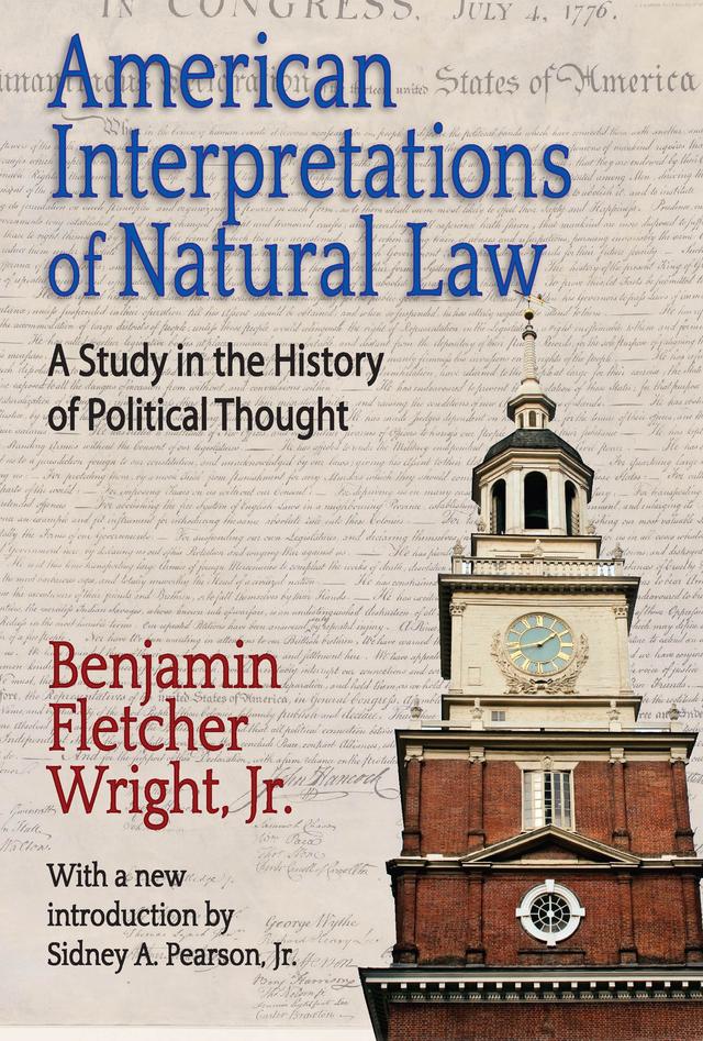 American Interpretations of Natural Law by Benjamin Fletcher Wright