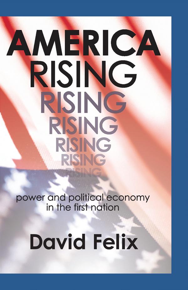 America Rising by David Felix