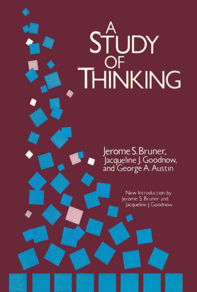 A Study of Thinking by Jerome Bruner