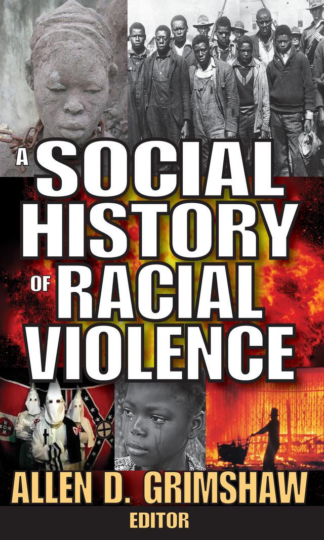 A Social History of Racial Violence by Allen Grimshaw