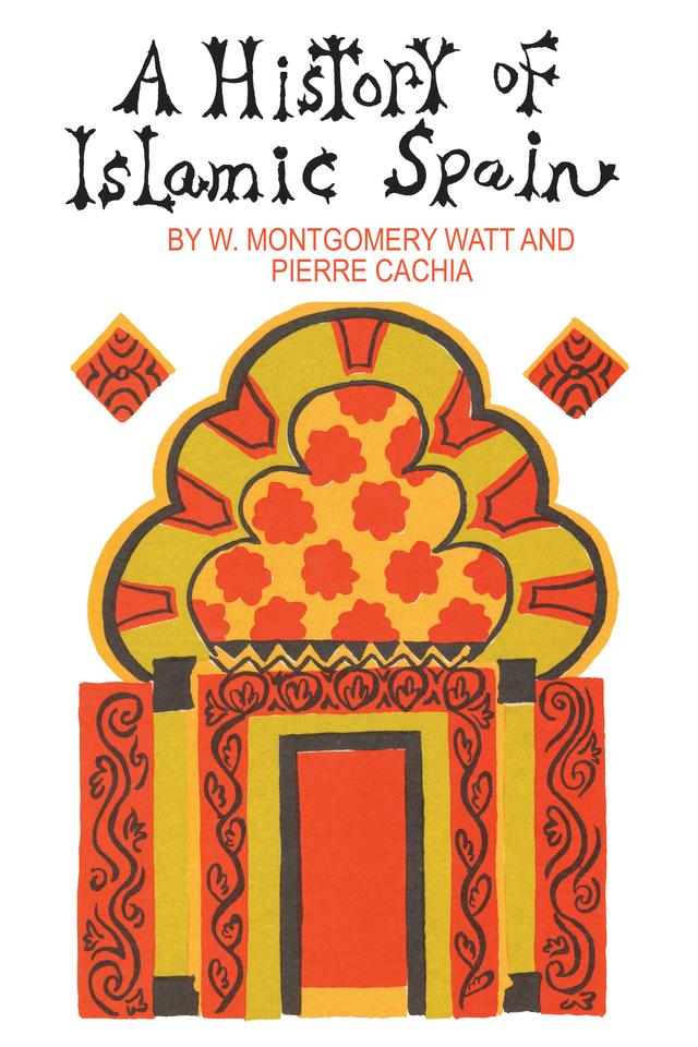 A History of Islamic Spain by Pierre Cachia