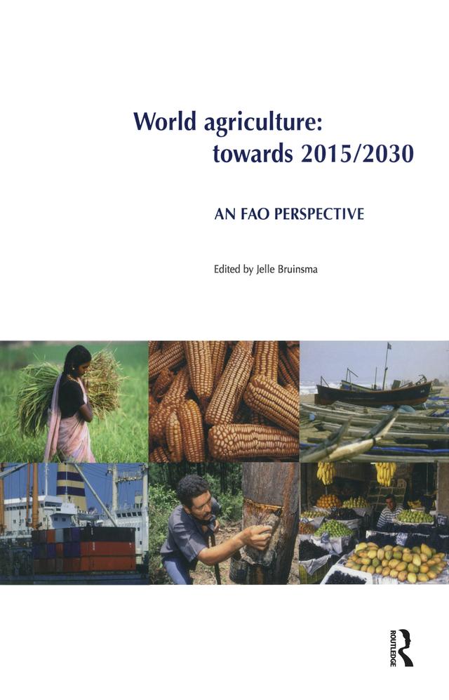 World Agriculture: Towards 2015/2030 by Jelle Bruinsma