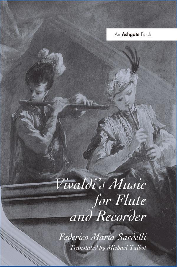 Vivaldi's Music for Flute and Recorder by Federico Maria Sardelli, Michael Talbot