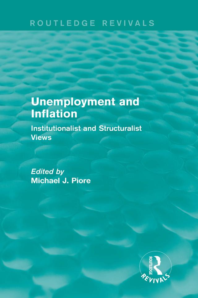Unemployment and Inflation by MichaelJ. Piore