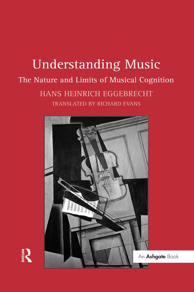 Understanding Music by Hans Heinrich Eggebrecht, translated by Richard Evans