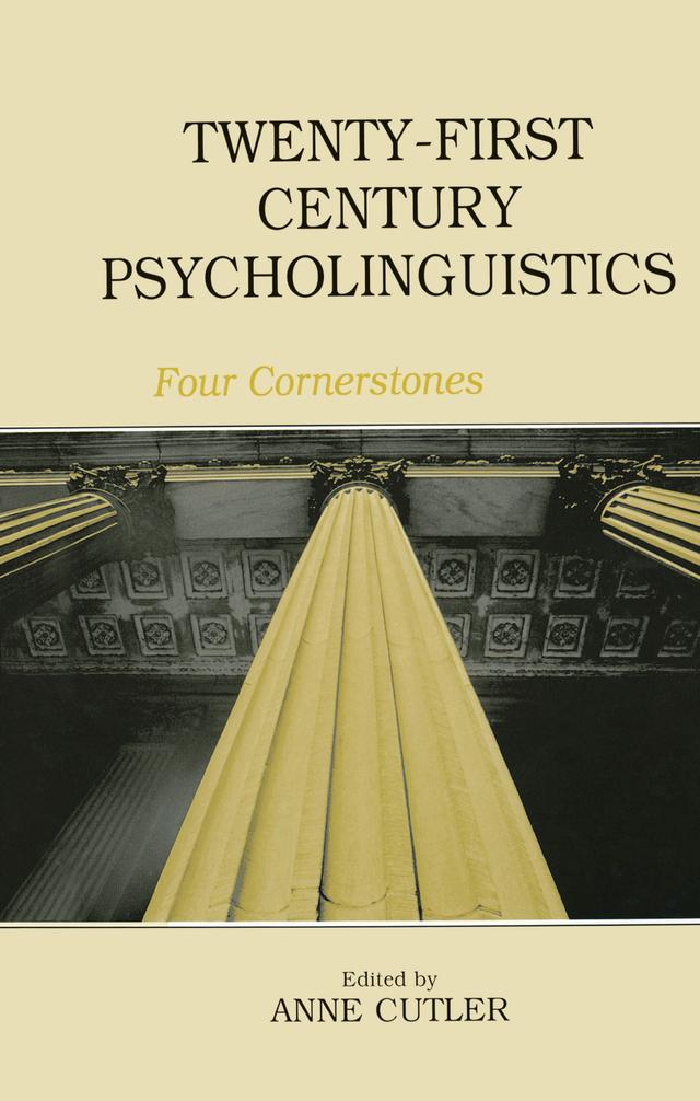 Twenty-First Century Psycholinguistics by Anne Cutler