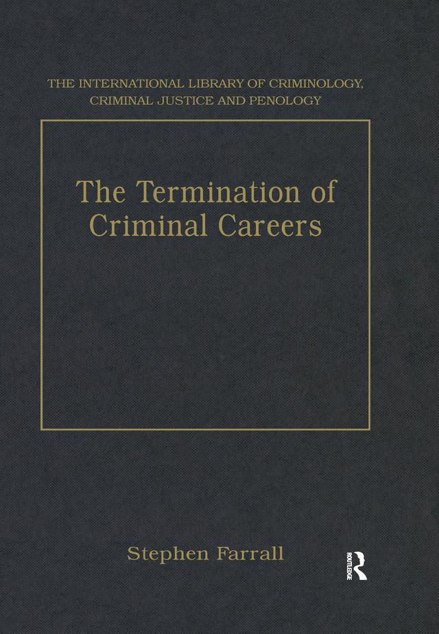 The Termination of Criminal Careers by Stephen Farrall