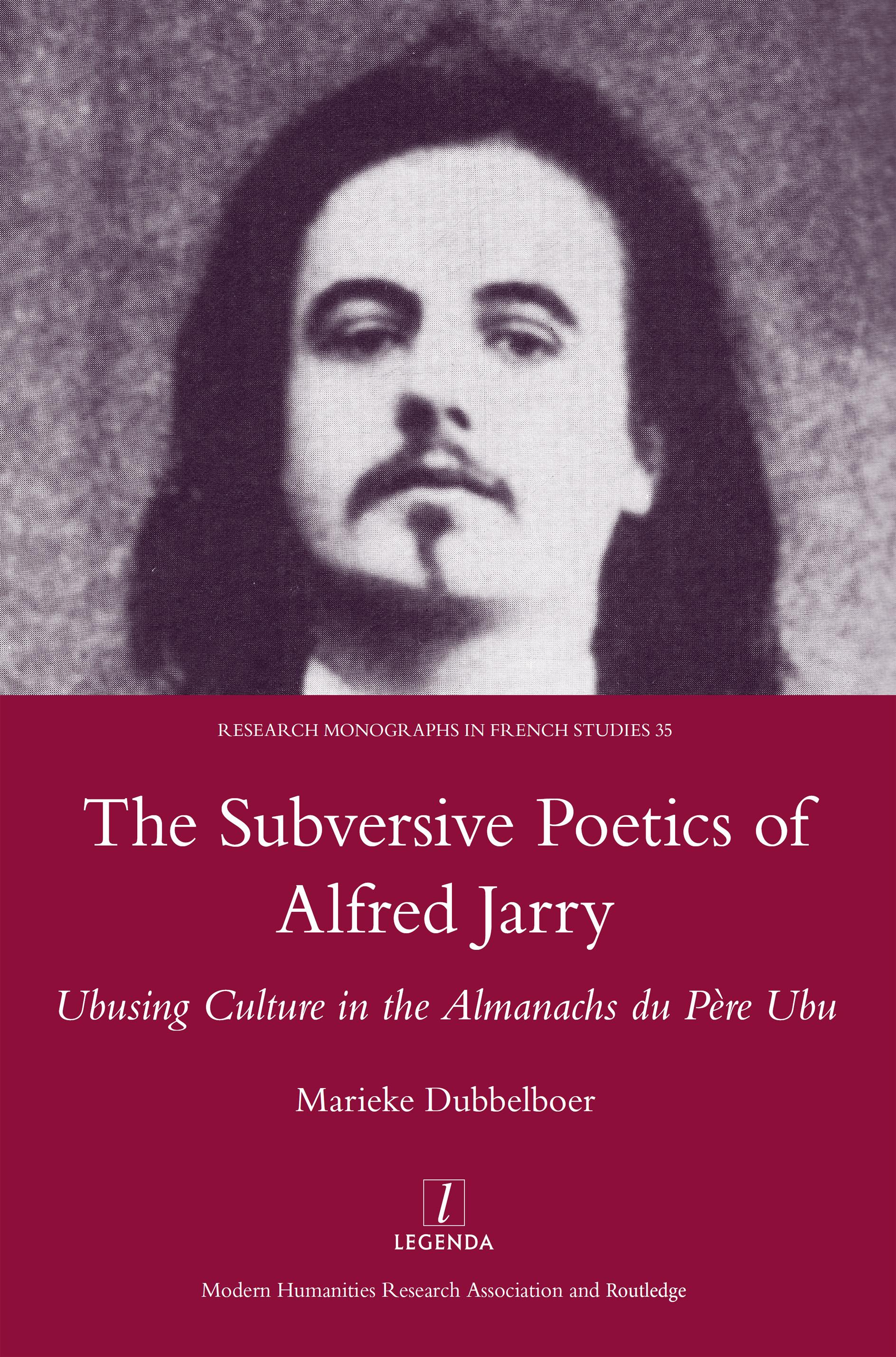 The Subversive Poetics of Alfred Jarry