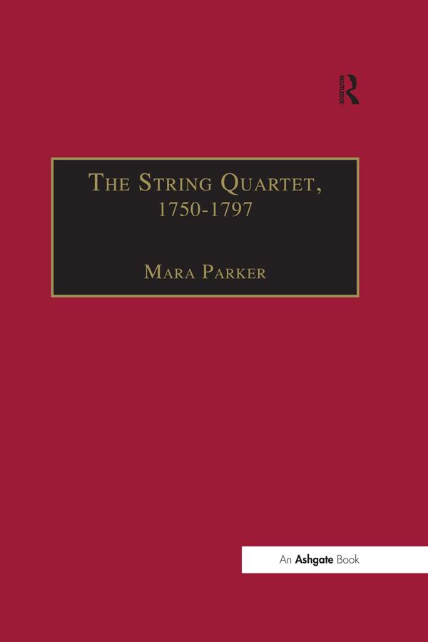 The String Quartet, 1750–1797 by Mara Parker