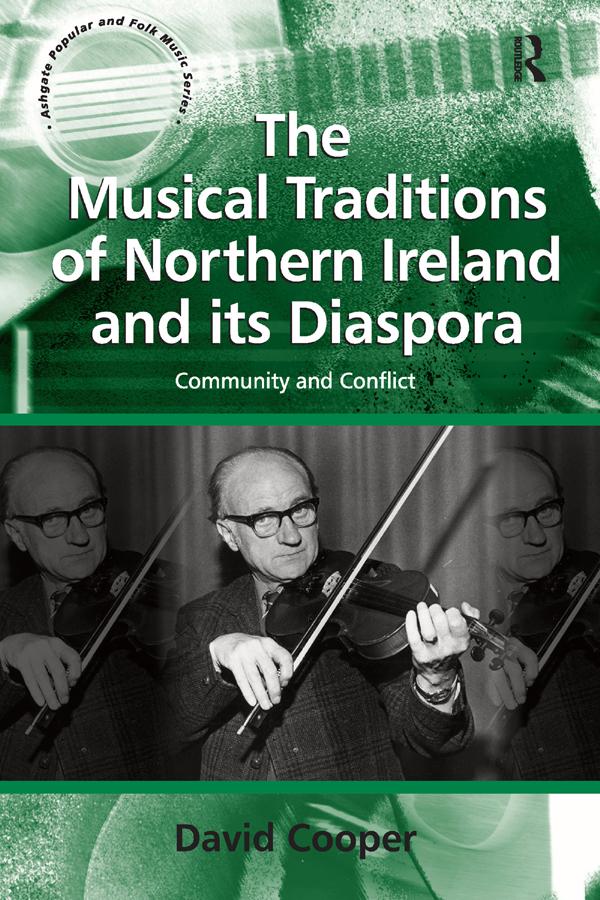 The Musical Traditions of Northern Ireland and its Diaspora by David Cooper