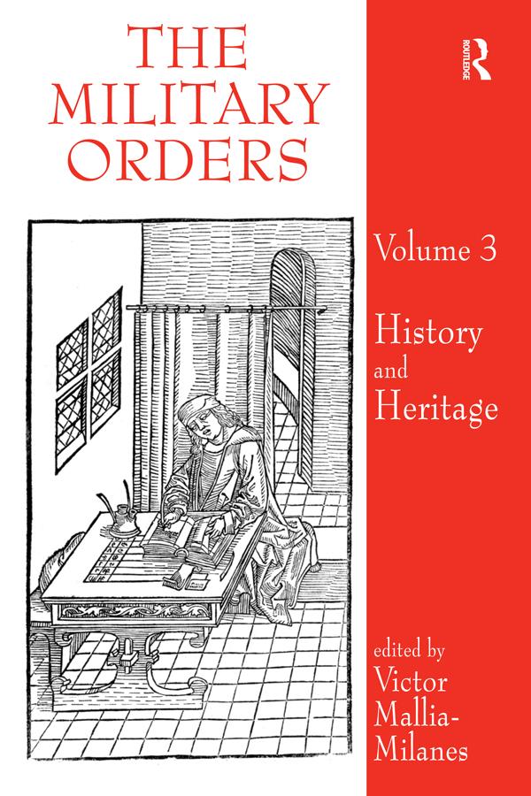 The Military Orders Volume III by Victor Mallia-Milanes