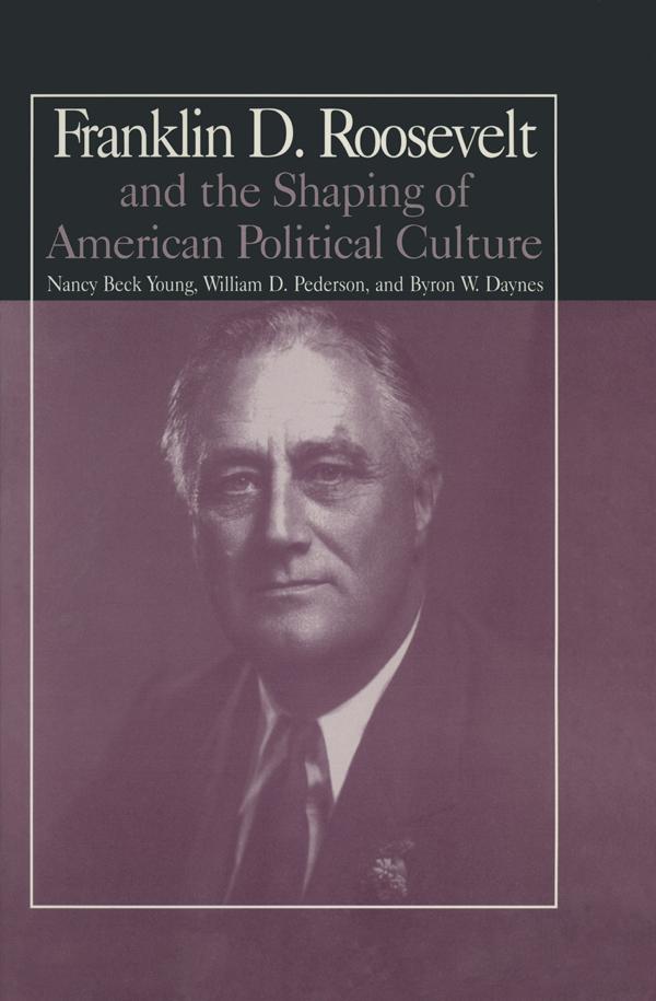 The M.E.Sharpe Library of Franklin D.Roosevelt Studies: v. 1 by NancyBeck Young