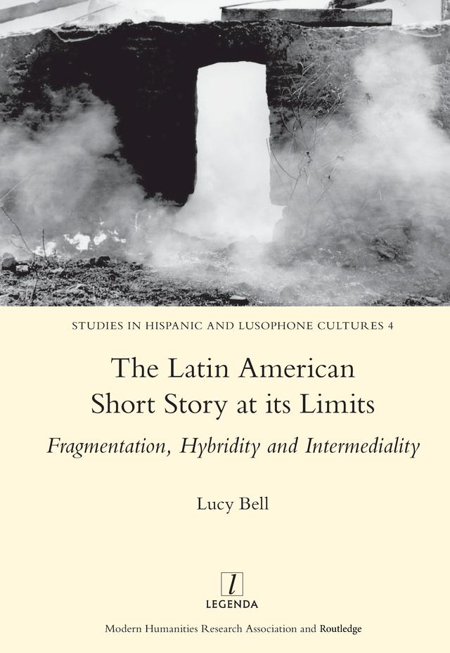 The Latin American Short Story at its Limits by Lucy Bell