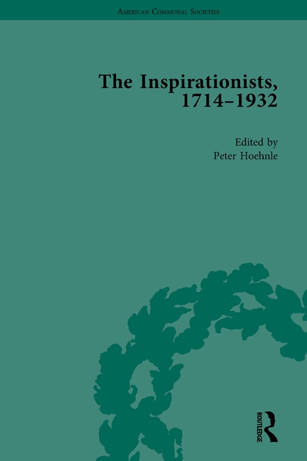 The Inspirationists, 1714-1932 Vol 2 by Peter Hoehnle