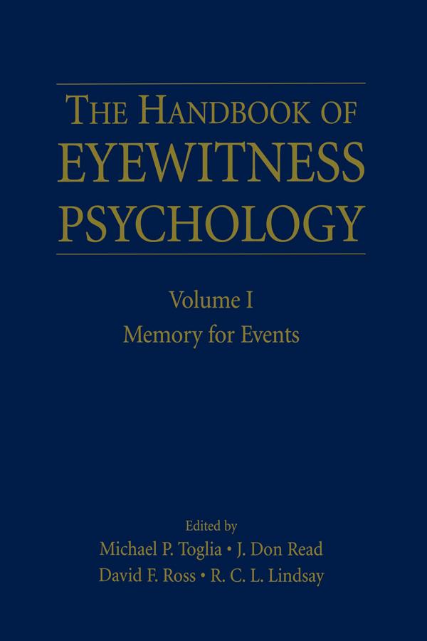 The Handbook of Eyewitness Psychology: Volume I by David F. Ross, J. Don Read, Michael P. Toglia, R.C.L. Lindsay