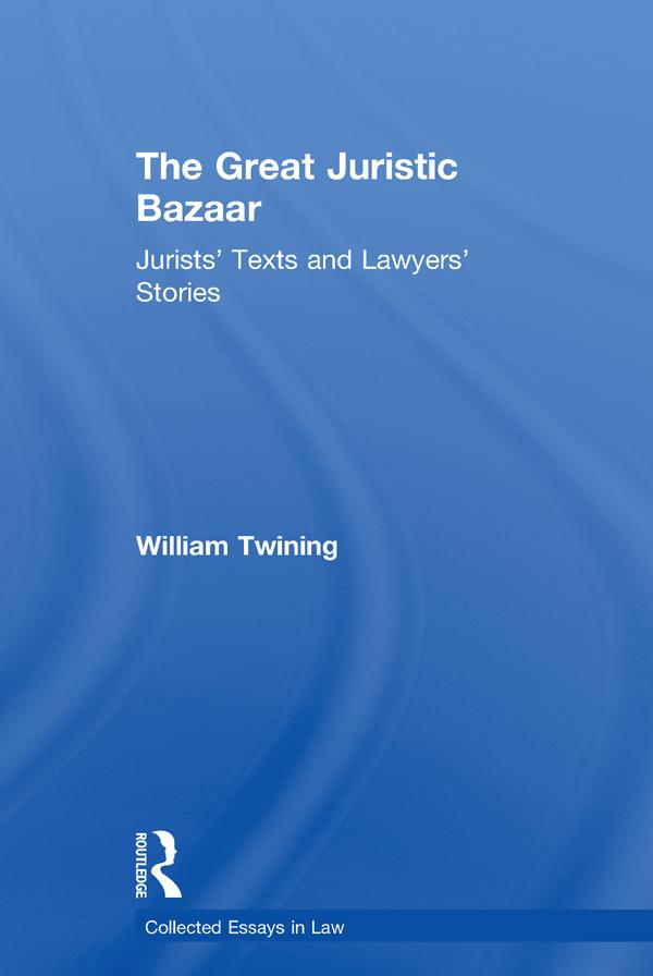 The Great Juristic Bazaar by William Twining