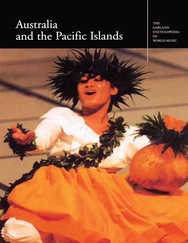 The Garland Encyclopedia of World Music by Adrienne Kaeppler, J.W. Love