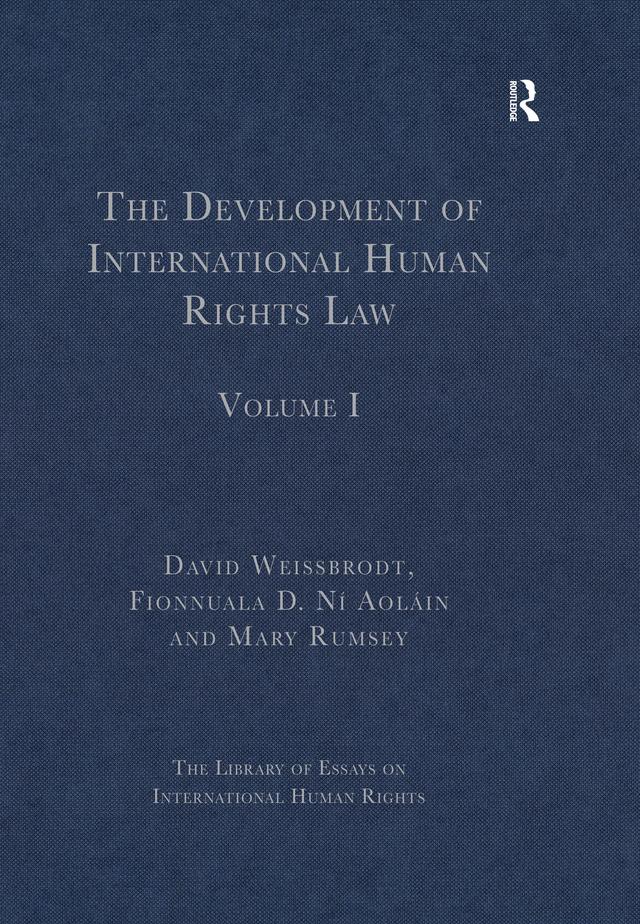 The Development of International Human Rights Law by David Weissbrodt, Fionnuala D. Ní Aoláin