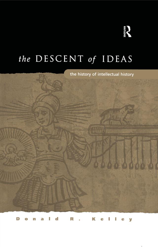The Descent of Ideas by Donald R. Kelley