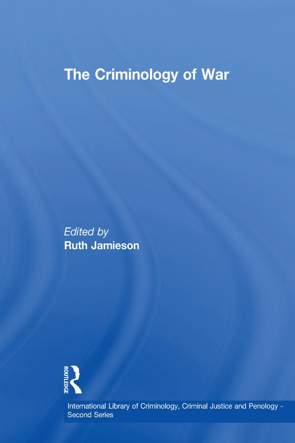 The Criminology of War by Ruth Jamieson
