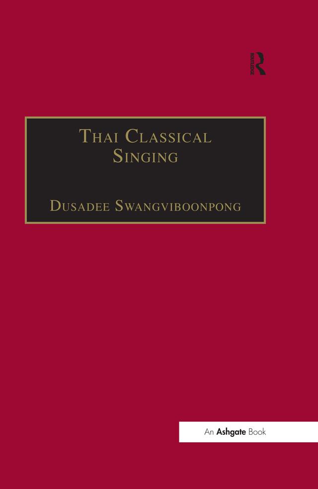 Thai Classical Singing by Dusadee Swangviboonpong