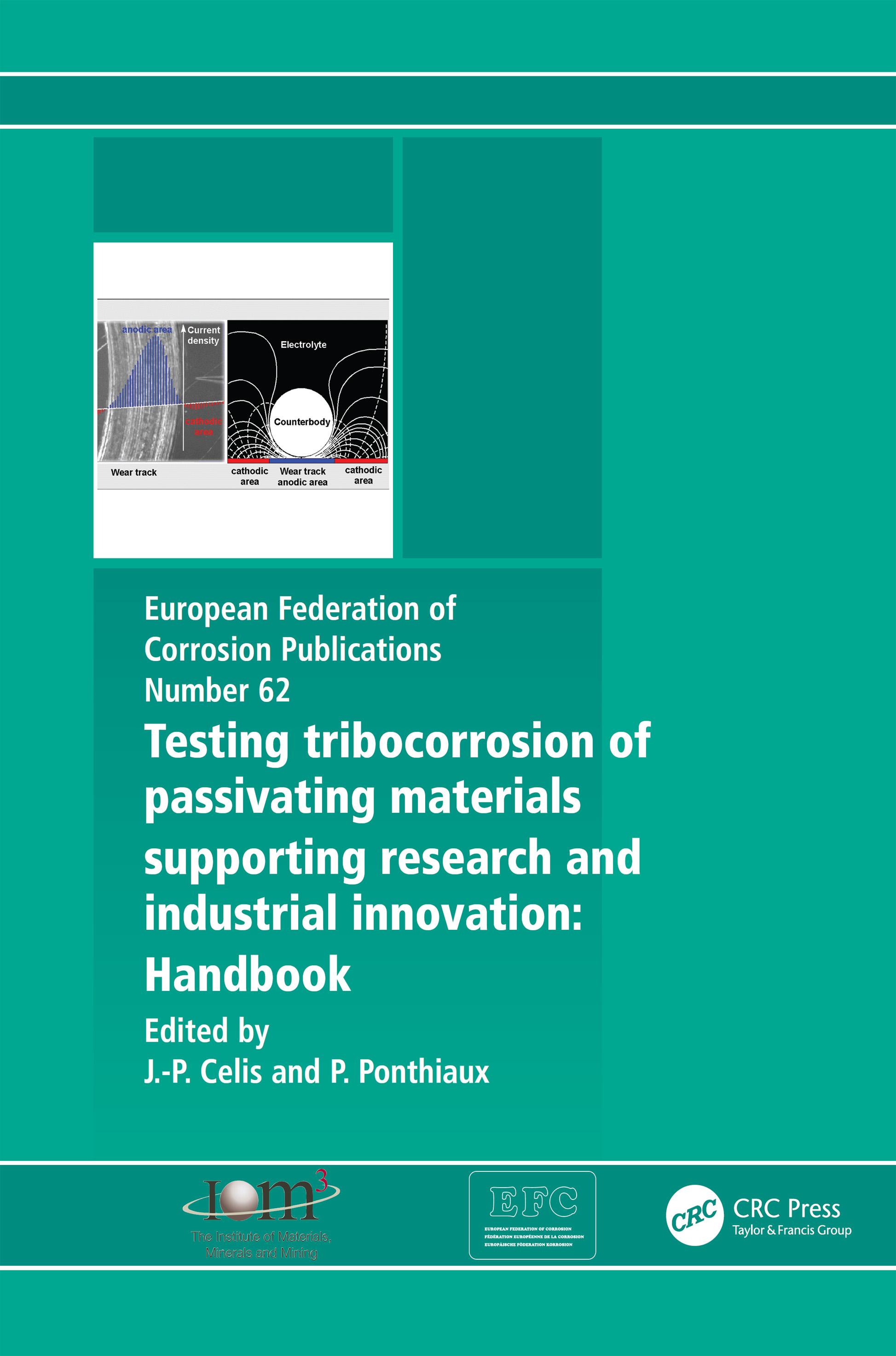 Testing Tribocorrosion of Passivating Materials Supporting Research and Industrial Innovation