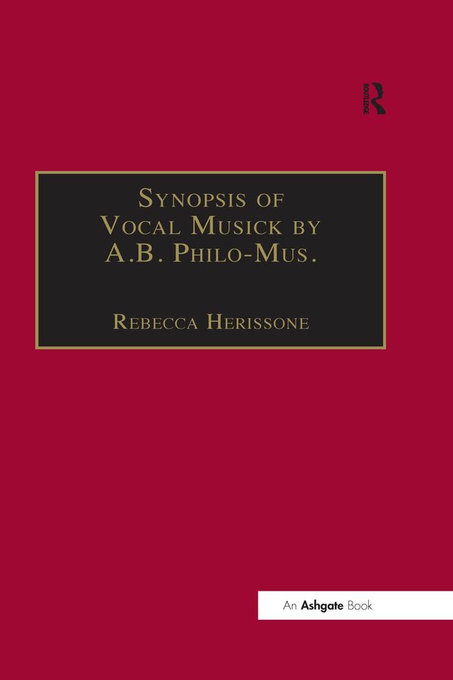 Synopsis of Vocal Musick by A.B. Philo-Mus. by Rebecca Herissone
