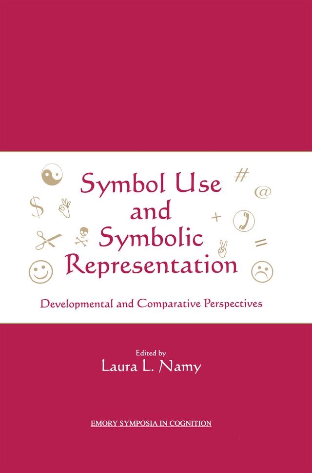 Symbol Use and Symbolic Representation by Laura Namy