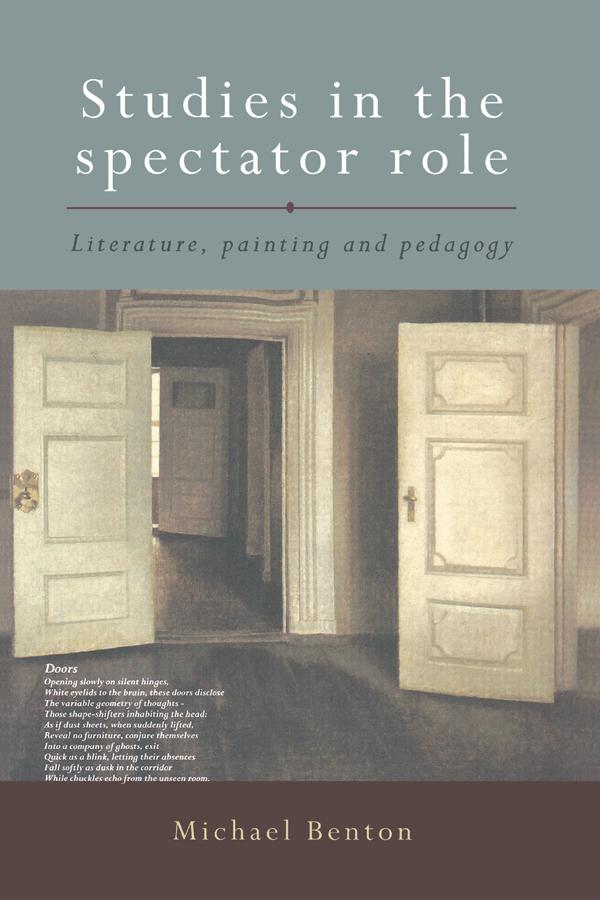 Studies in the Spectator Role by Michael Benton