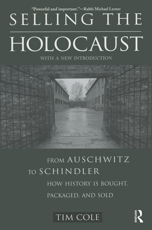 Selling the Holocaust by Tim Cole