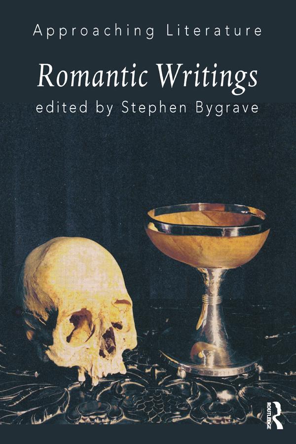 Romantic Writings by Stephen Bygrave