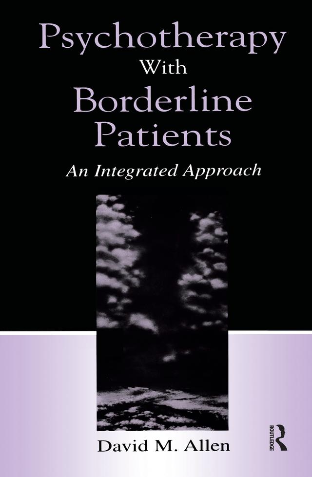 Psychotherapy With Borderline Patients by David M. Allen