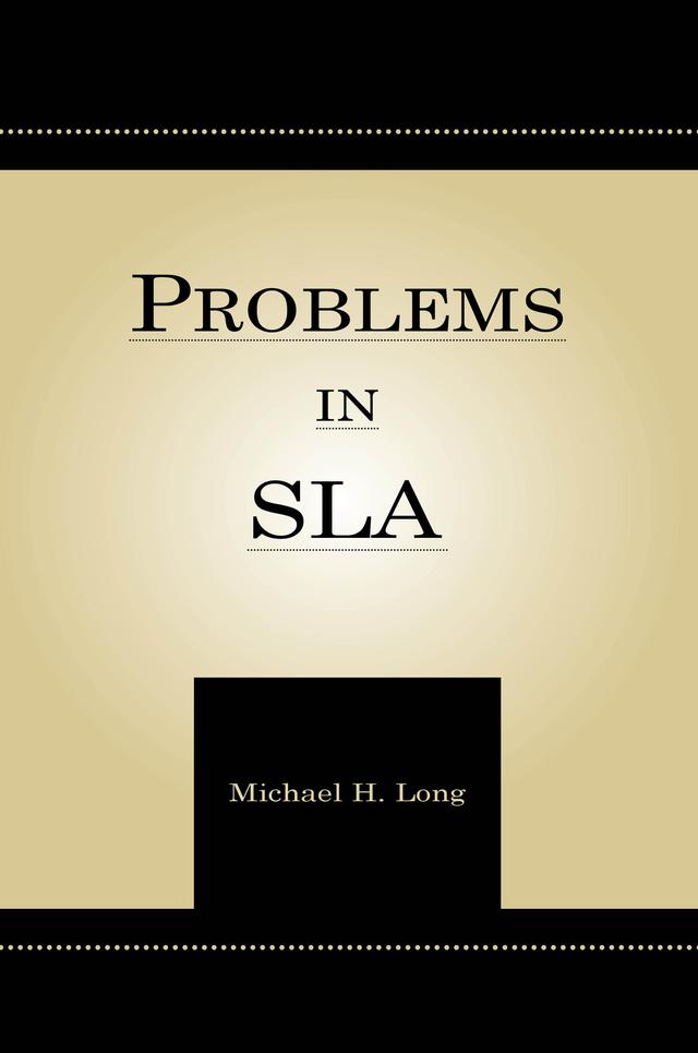Problems in Second Language Acquisition by Michael H. Long