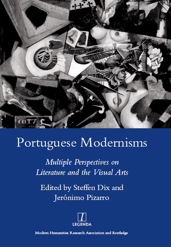 Portuguese Modernisms by Steffen Dix