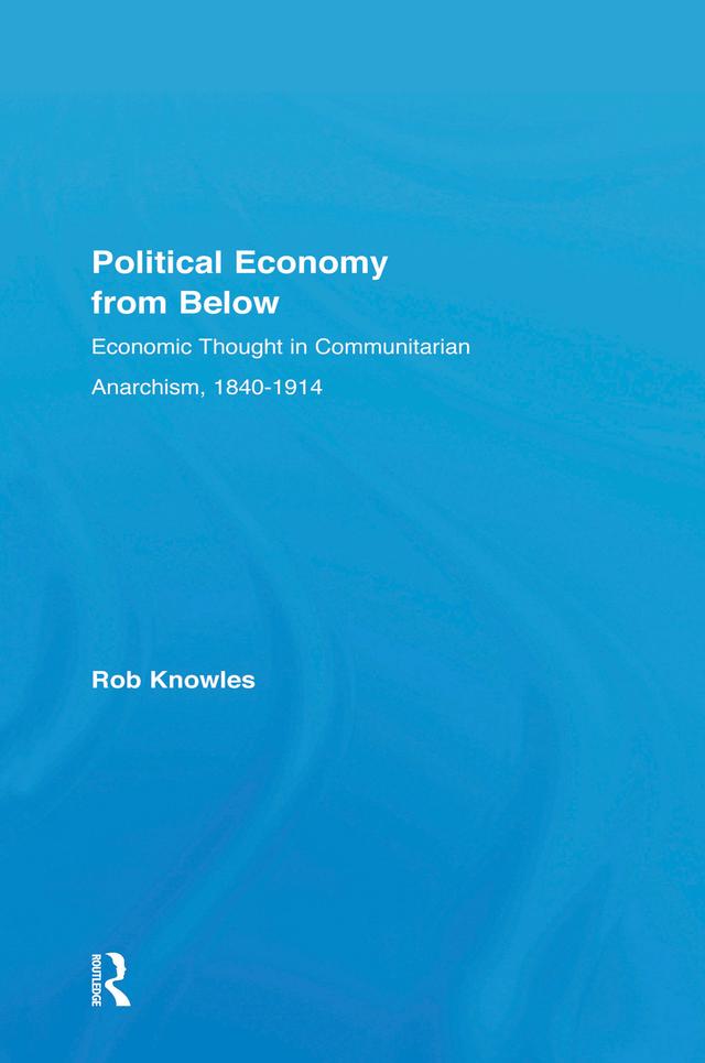 Political Economy from Below by Rob Knowles