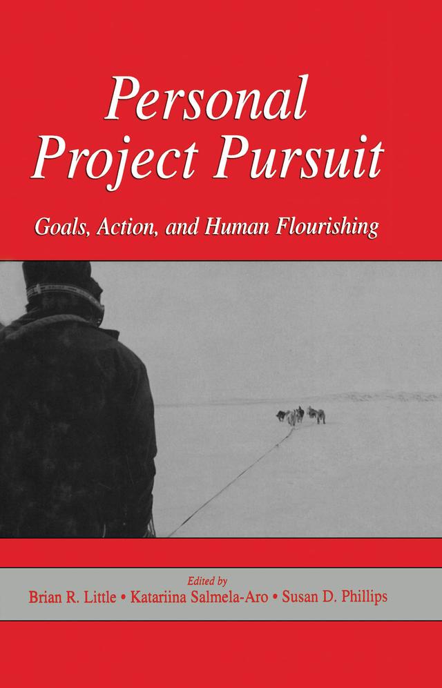 Personal Project Pursuit by Brian R. Little, Katariina Salmela-Aro, Susan D. Phillips