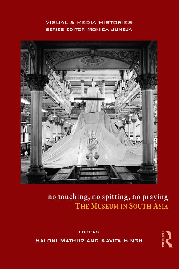 No Touching, No Spitting, No Praying by Kavita Singh, Saloni Mathur