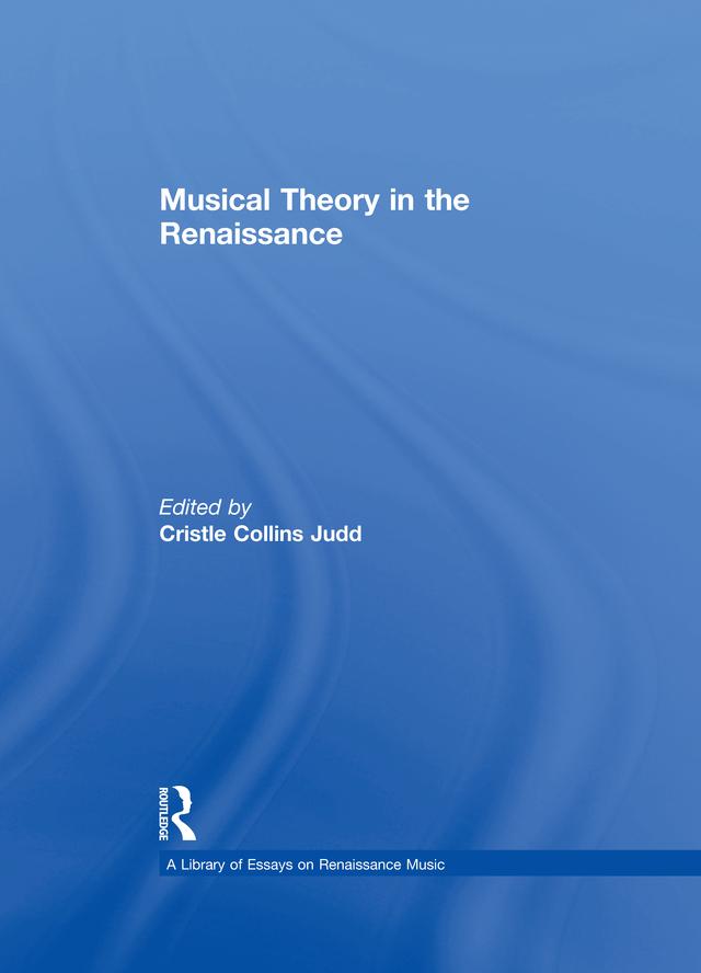 Musical Theory in the Renaissance by CristleCollins Judd