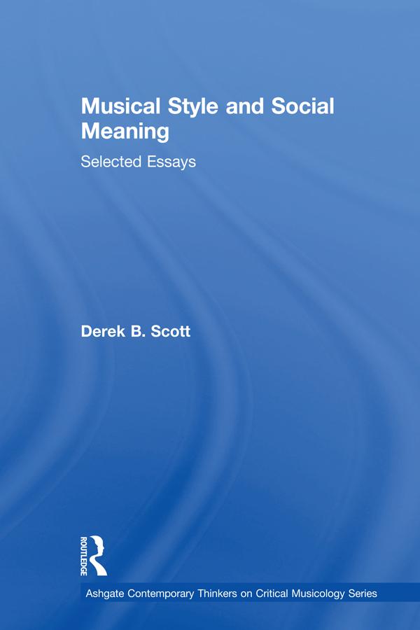 Musical Style and Social Meaning by DerekB. Scott