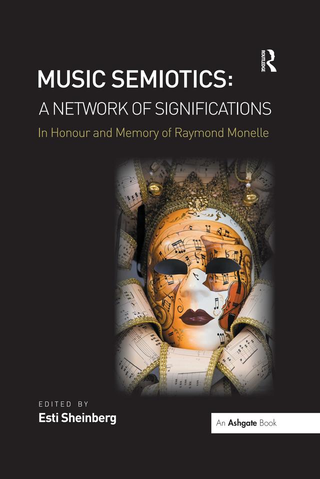 Music Semiotics: A Network of Significations by Esti Sheinberg