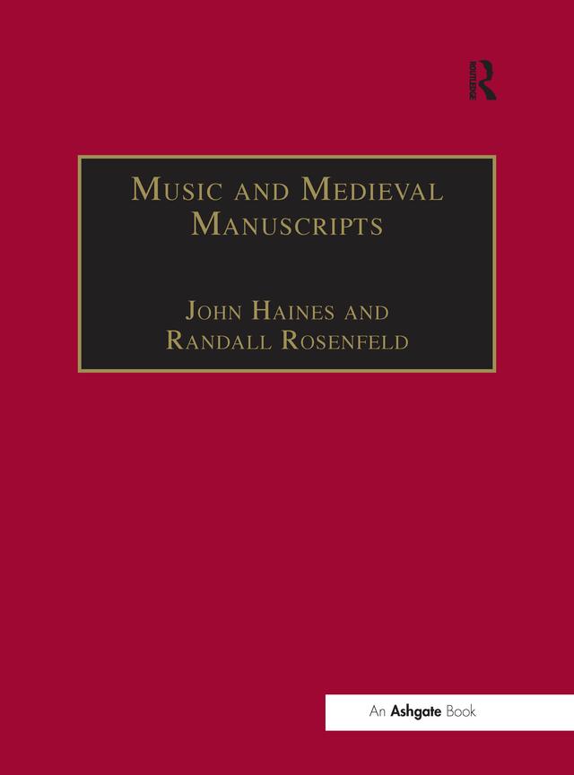 Music and Medieval Manuscripts by Randall Rosenfeld