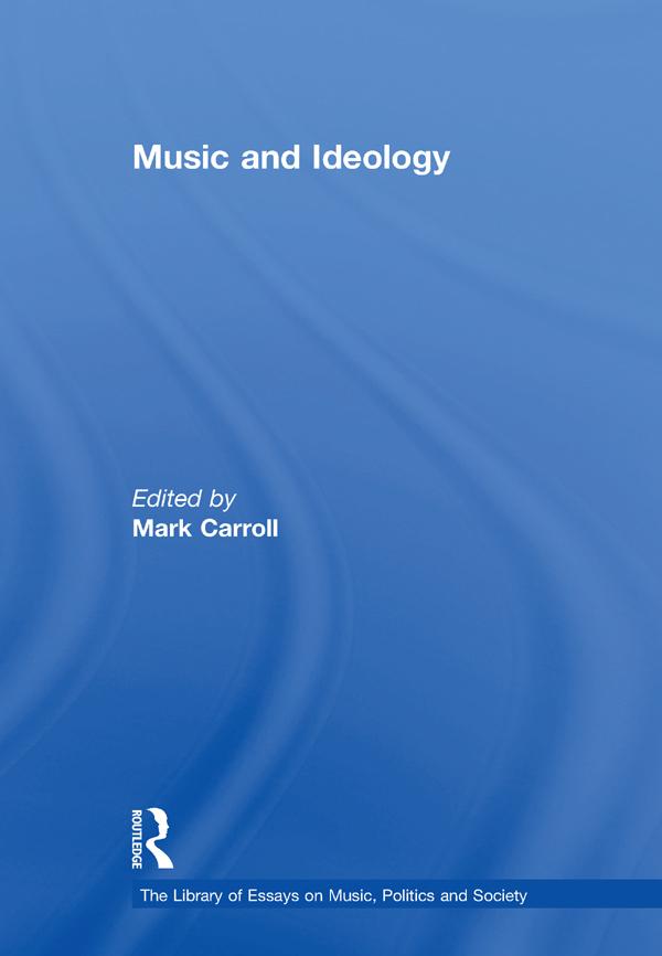 Music and Ideology by Mark Carroll