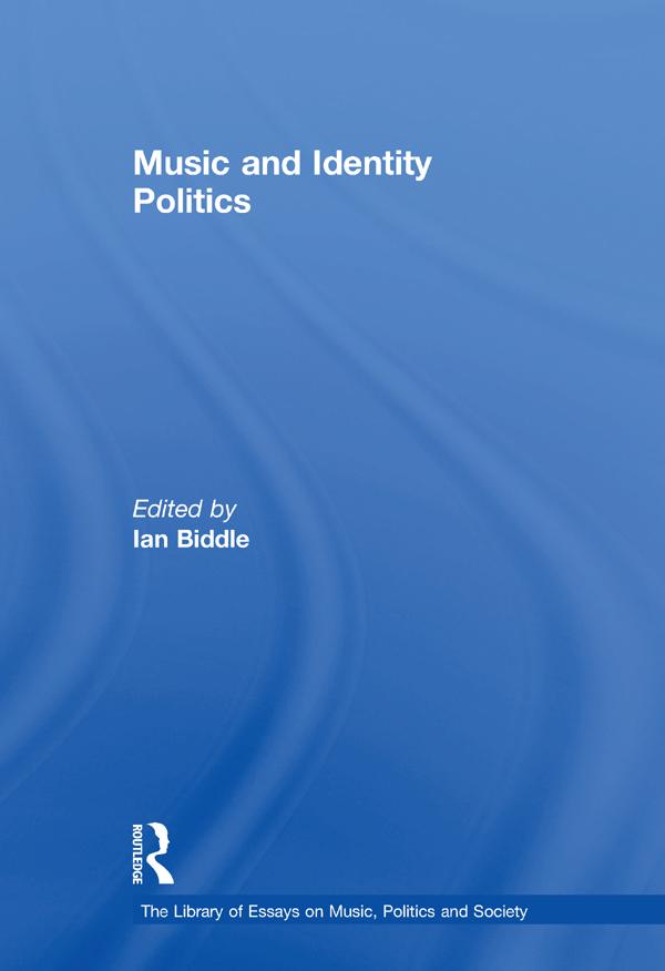 Music and Identity Politics by Ian Biddle