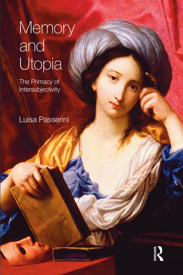 Memory and Utopia by Luisa Passerini