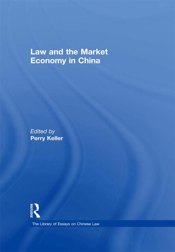 Law and the Market Economy in China