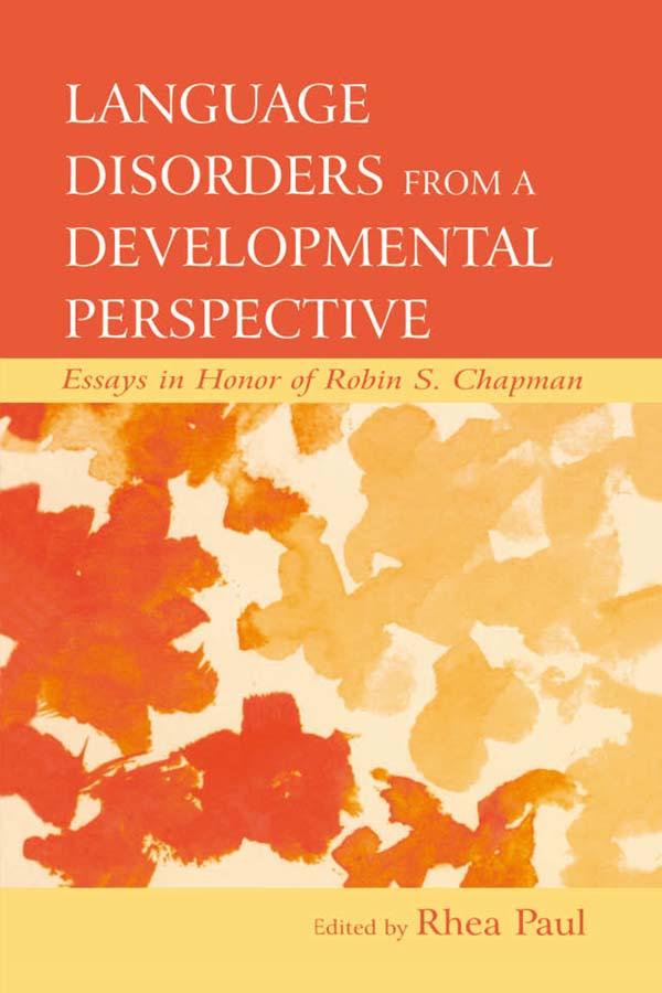 Language Disorders From a Developmental Perspective by Rhea Paul