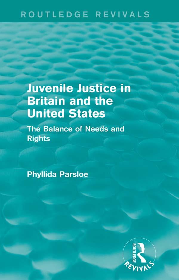 Juvenile Justice in Britain and the United States by Phyllida Parsloe