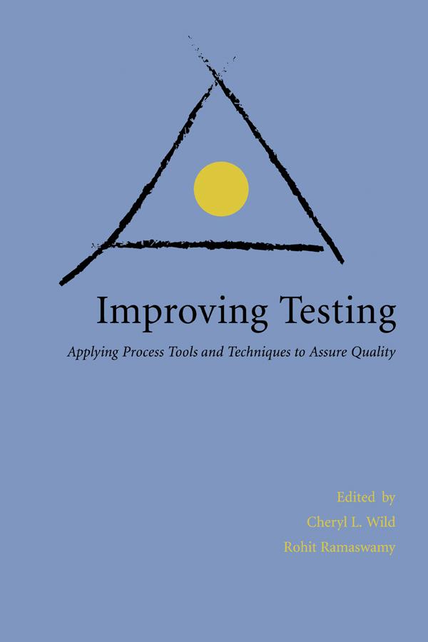 Improving Testing by Cheryl Wild, Rohit Ramaswamy