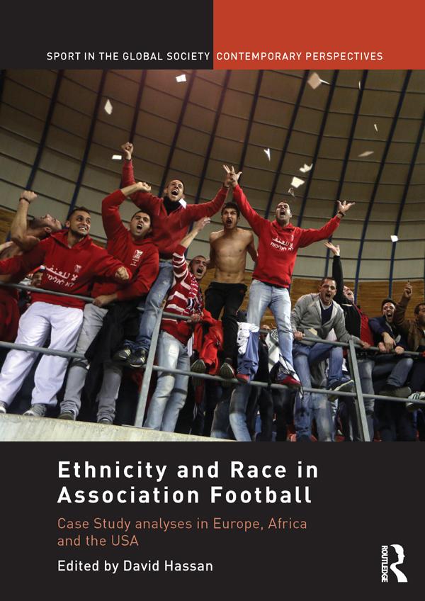 Ethnicity and Race in Association Football by David Hassan