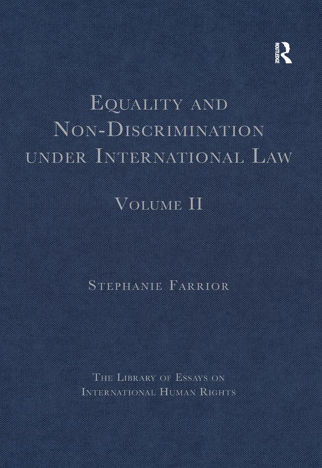 Equality and Non-Discrimination under International Law by Stephanie Farrior